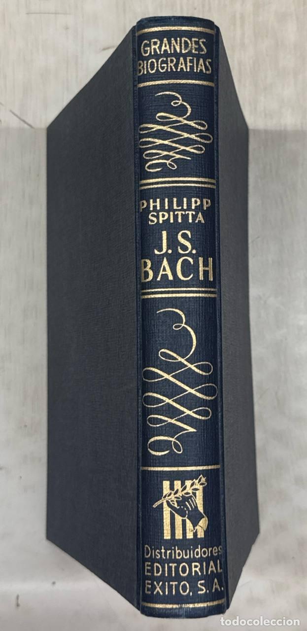 Libros: JOHANN SEBASTIAN BACH. SU VIDA, SU OBRA, SU EPOCA.