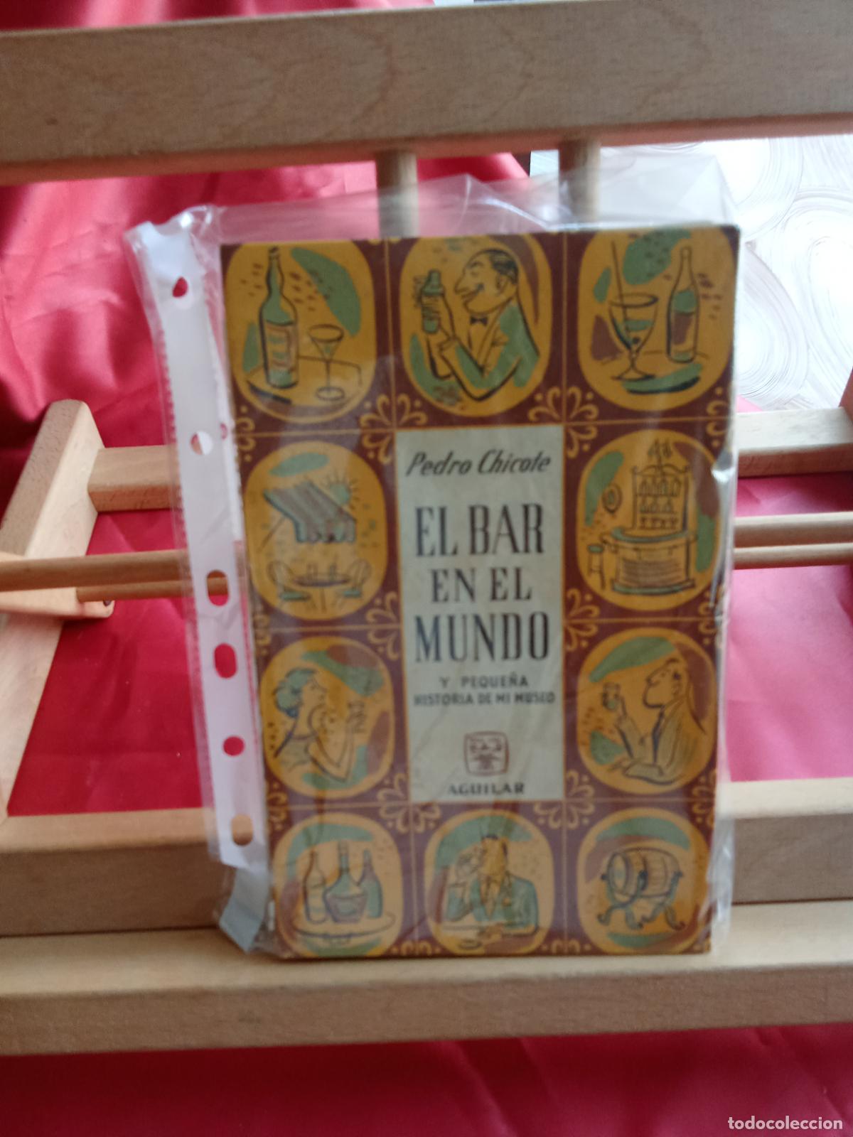 Libros: El bar en el mundo. Pedro Chicote L.12820-1700
