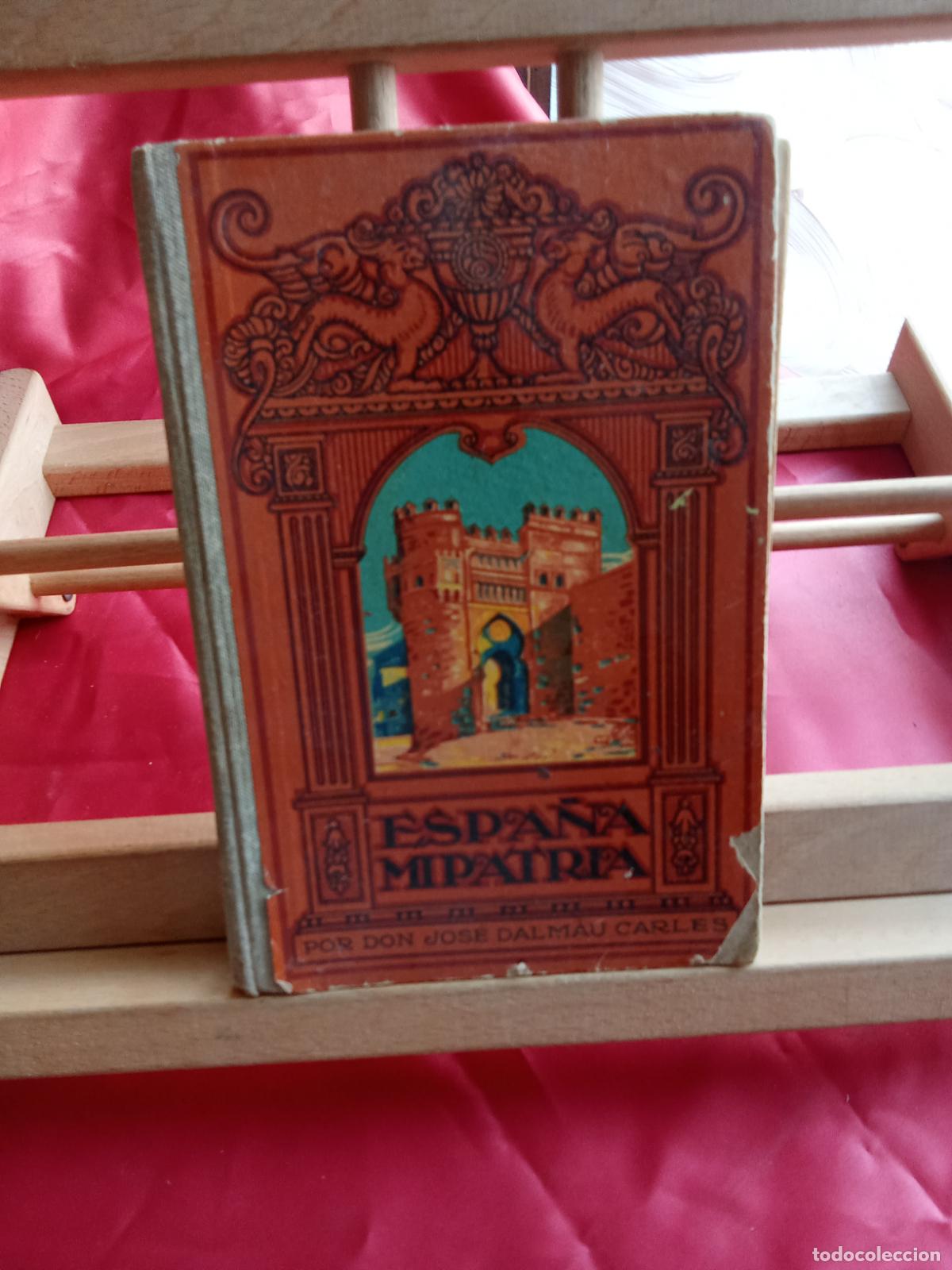Libros: Espala mi patria. Don Jos&eacute; Dalm&aacute;u Carles L.12820-1701