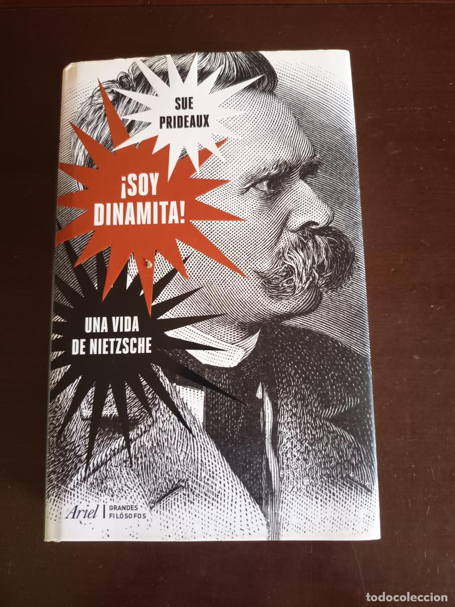 Libros: &iexcl;Soy dinamita! Una vida de Nietzsche - Sue Prideaux