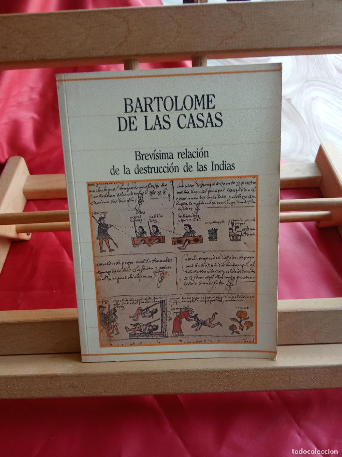 Libros: Bartolome de las casas. Brev&iacute;sima relaci&oacute;n de la destruccion de las Indias L.12820-1708