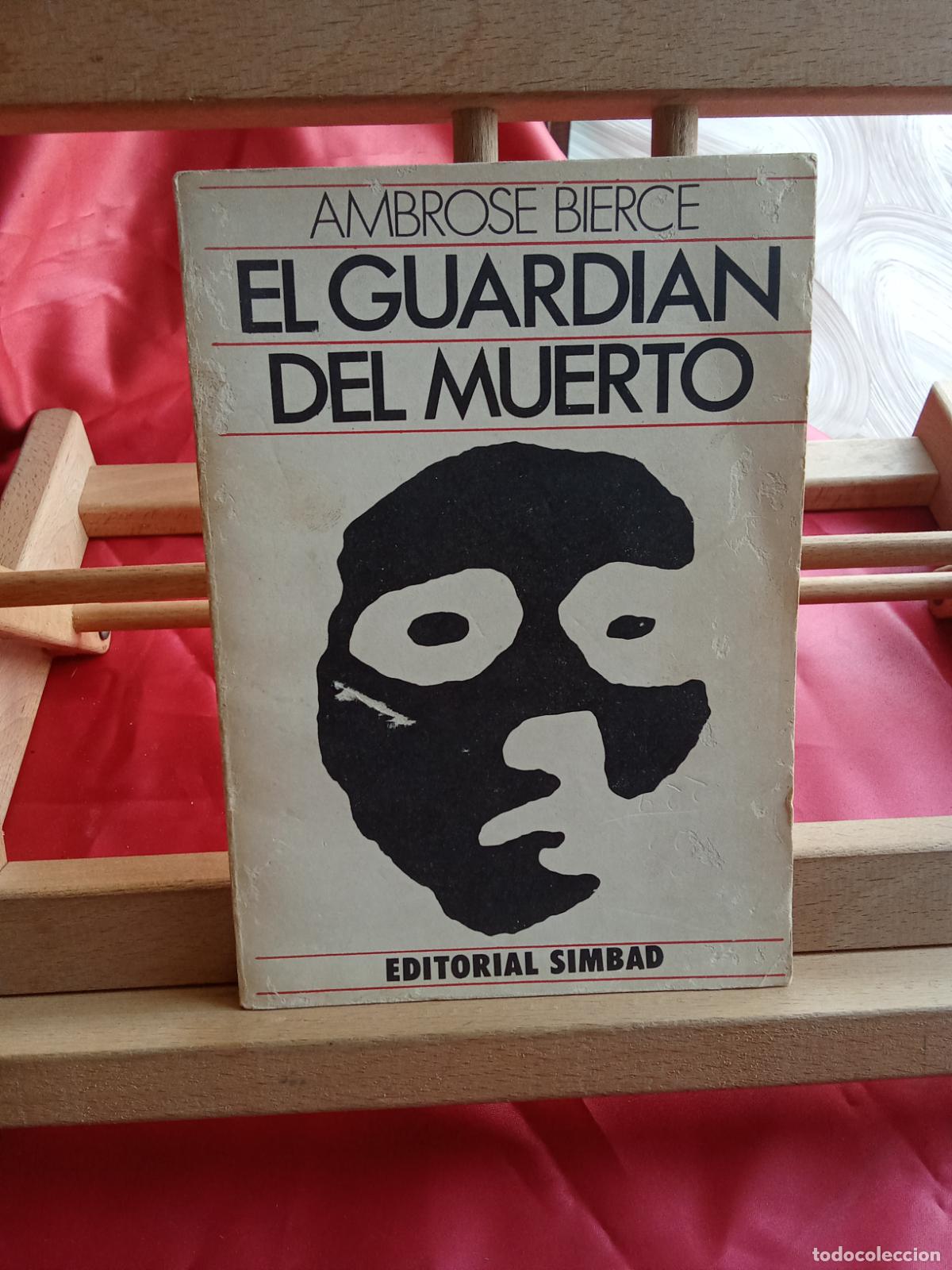 Libros: El guardian del muerto. Ambrose Bierce L.12820-1710