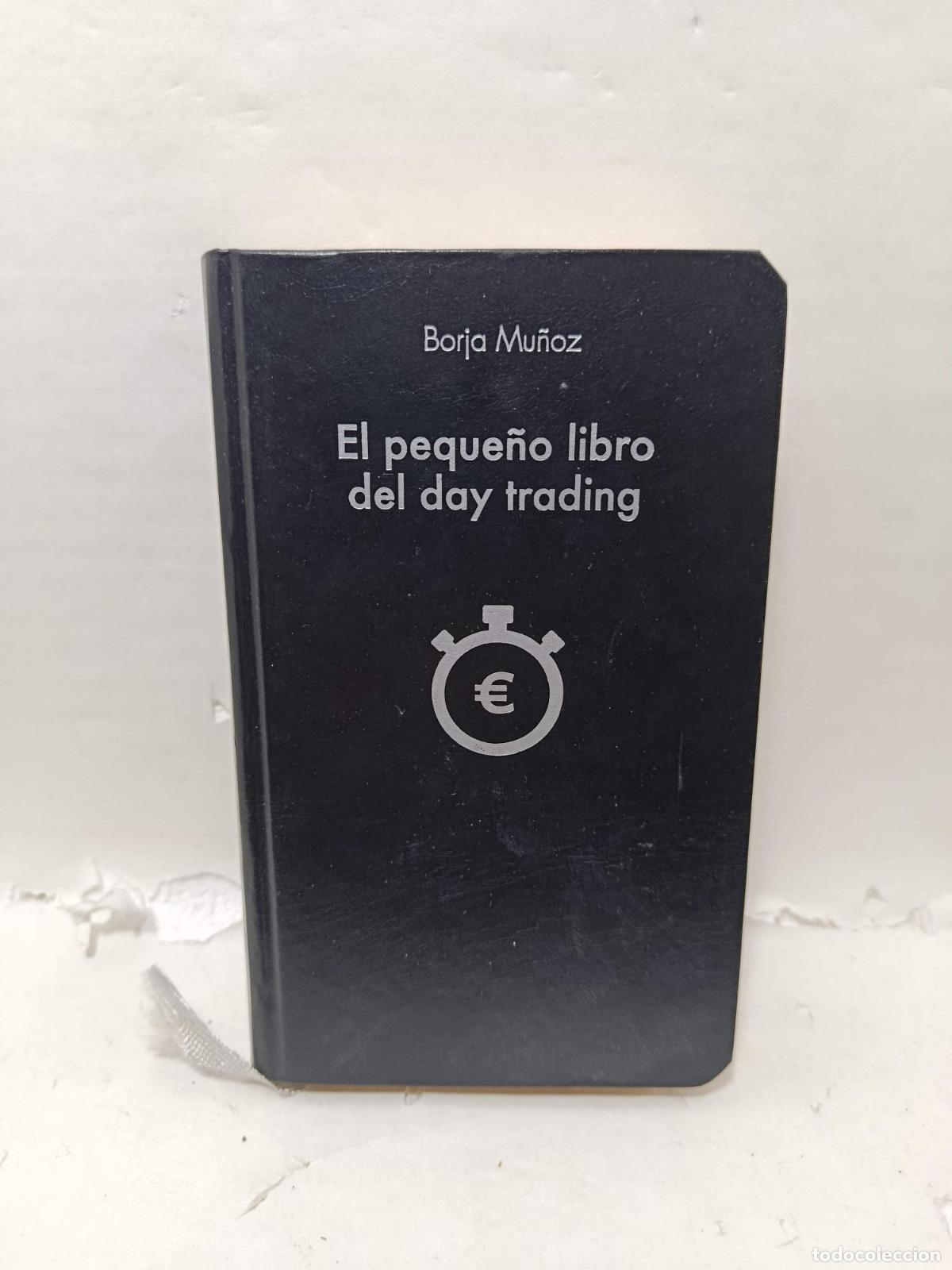 Livros em segunda m&atilde;o: EL PEQUE&Ntilde;O LIBRO DEL DAY TRADING - Borja Mu&ntilde;oz Cuesta