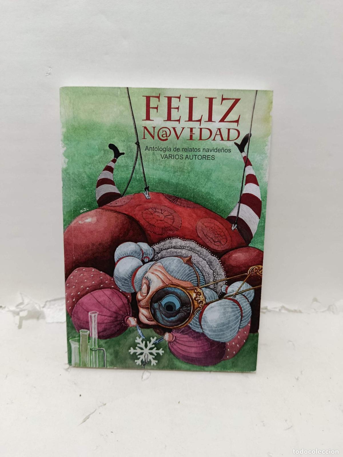 Livres: FELIZ N@VIDAD. Antolog&iacute;a de relatos navide&ntilde;os de Varios Autores - Varios Autores