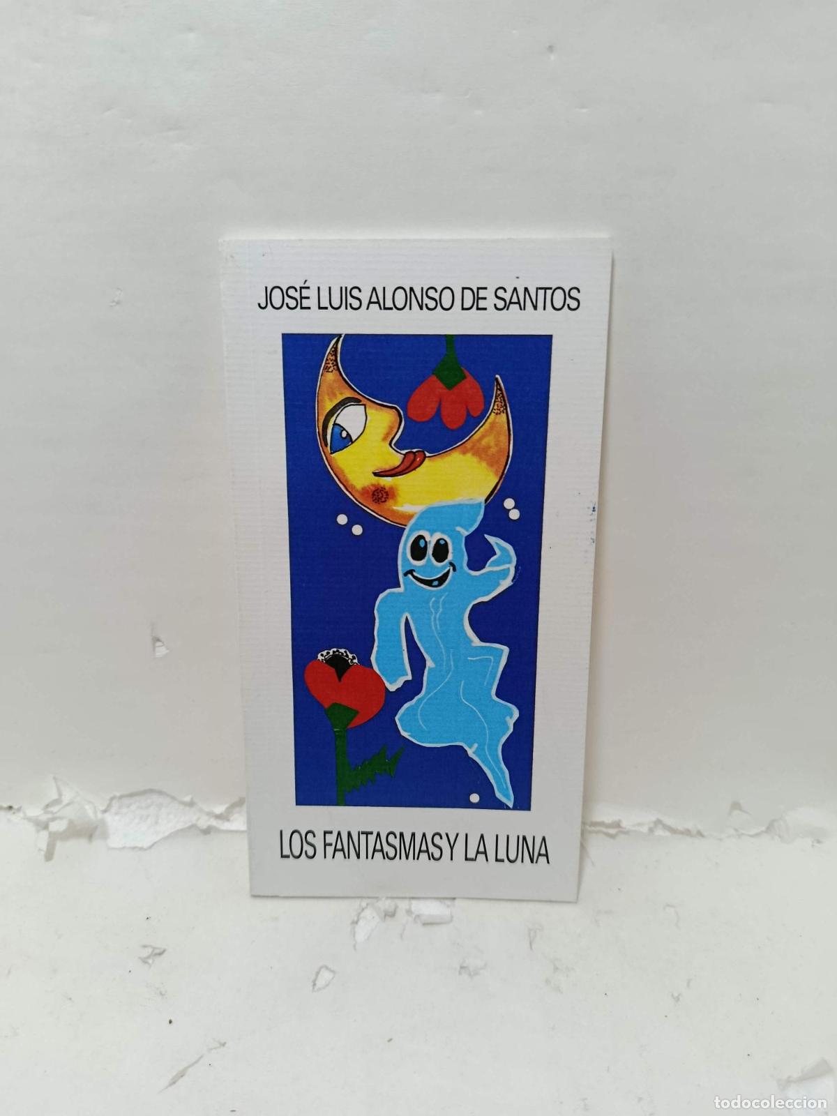 B&uuml;cher: LOS FANTASMAS Y LA LUNA - Jos&eacute; Luis Alonso de Santos