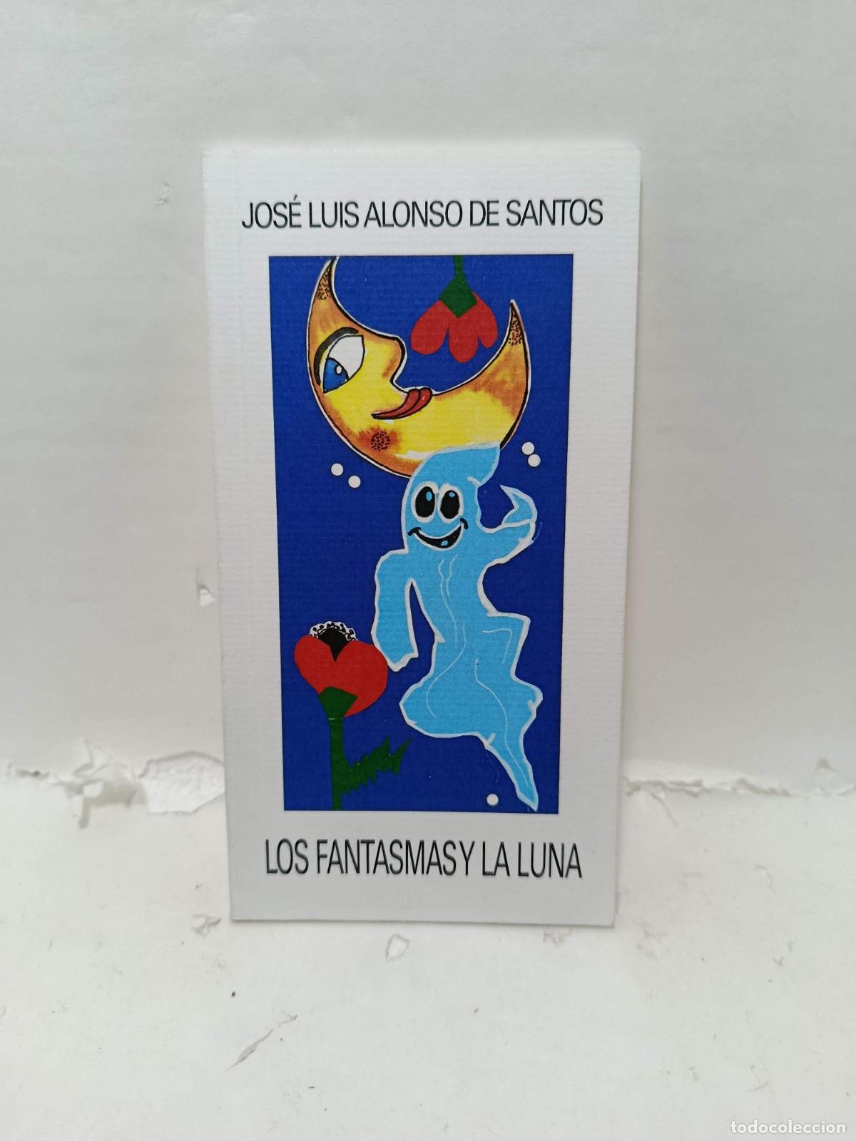 B&uuml;cher: LOS FANTASMAS Y LA LUNA - Jos&eacute; Luis Alonso de Santos