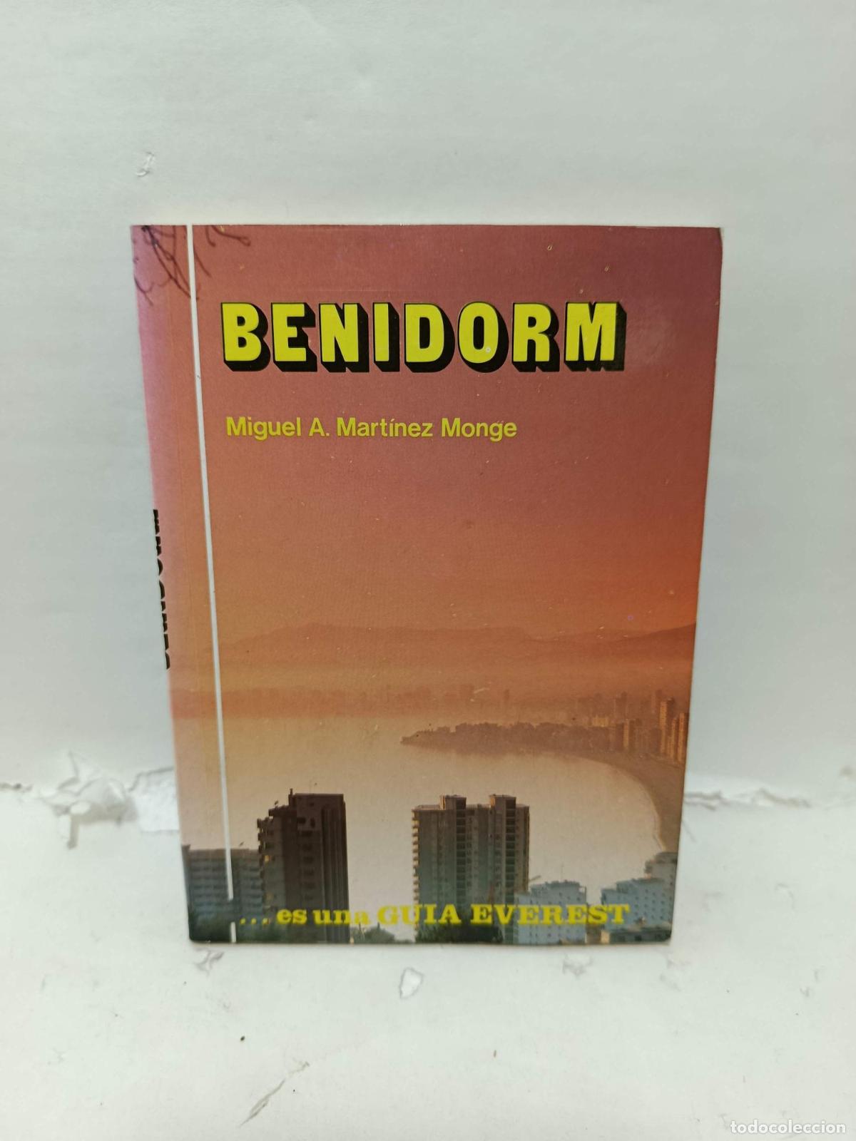 B&uuml;cher: BENIDORM, de Miguel A. Mart&iacute;nez Monge - Miguel A. Mart&iacute;nez Monge