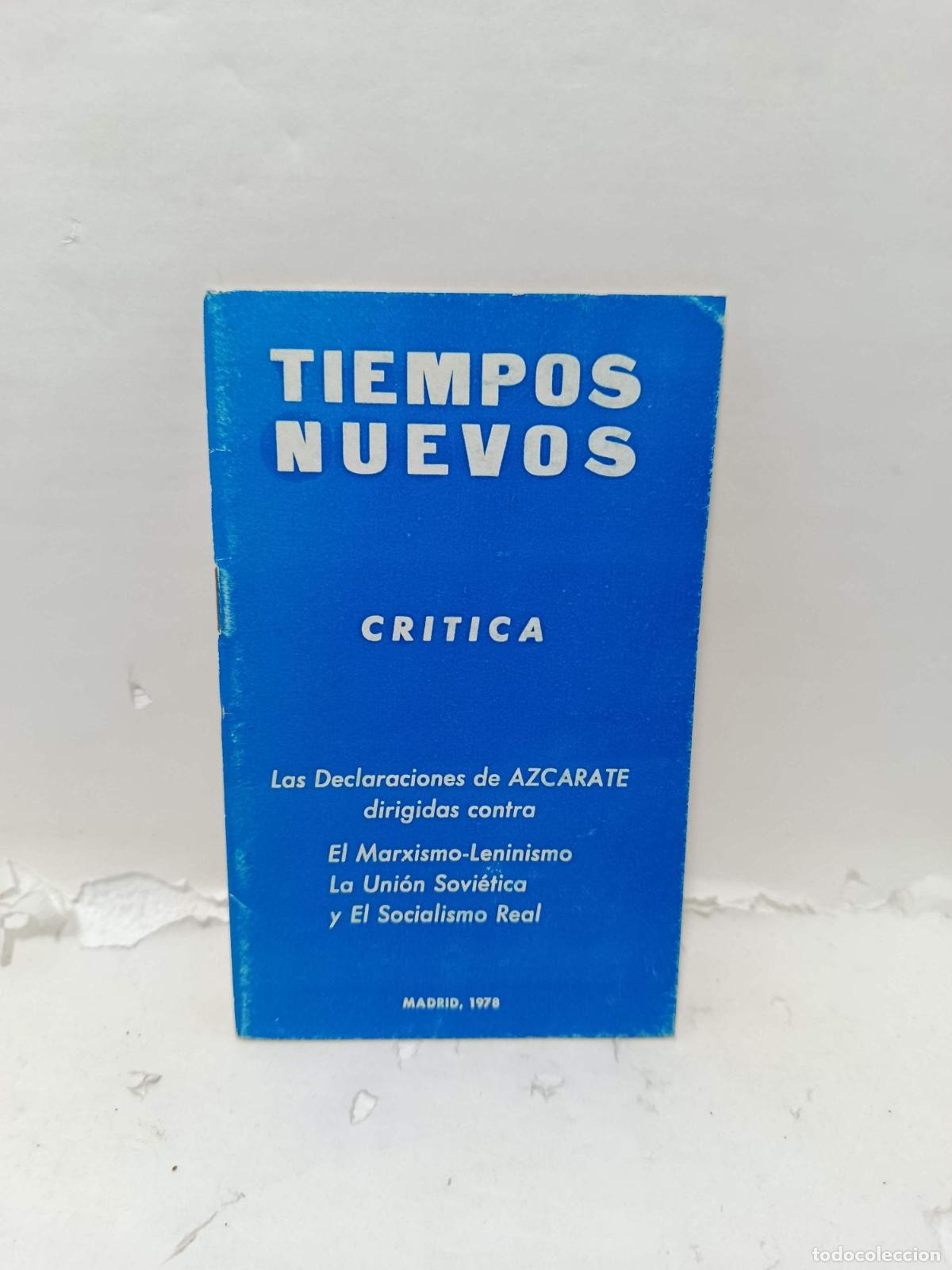 Libri di seconda mano: Revista TIEMPOS NUEVOS. CR&Iacute;TICA. Las Declaraciones de Azcarate dirigidas contra: el Marxismo-Leninis