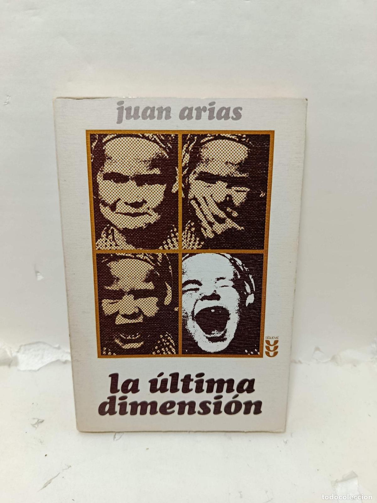 Libri di seconda mano: LA &Uacute;LTIMA DIMENSI&Oacute;N. Libertad, Conciencia, Creatividad - Juan Arias