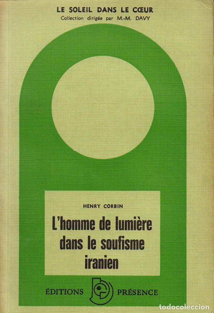 Libros: L'homme de lumi&egrave;re dans le soufisme iranien - HENRY CORBIN