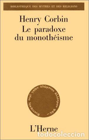 Libros: Le Paradoxe du monoth&eacute;isme - Corbin, Henry