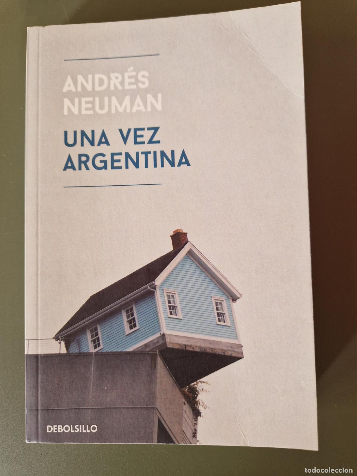 B&uuml;cher: Una vez Argentina - Andr&eacute;s Neuman