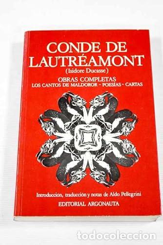 Libros: OBRAS COMPLETAS. LOS CANTOS DE MALDOROR. POESIAS. POESIAS. CARTAS