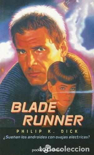 Libros: Blade runner. Sue&ntilde;an los androides con ovejas el&eacute;ctricas?