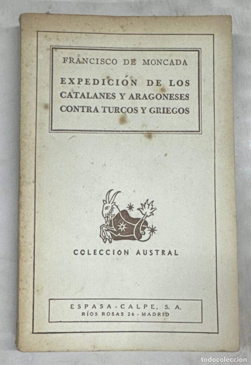 Libros: EXPEDICI&Oacute;N DE LOS CATALANES Y ARAGONESES CONTRA TURCOS Y GRIEGOS