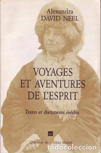 B&uuml;cher: Voyages et aventures de l'esprit - Neel, David