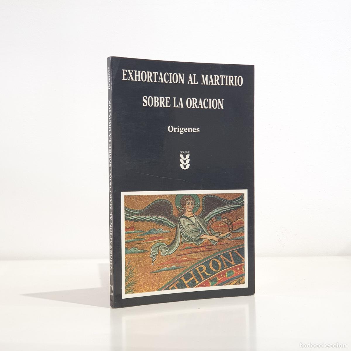 Livros em segunda m&atilde;o: Or&iacute;genes - Exhortacion al martirio. Sobre la oraci&oacute;n.