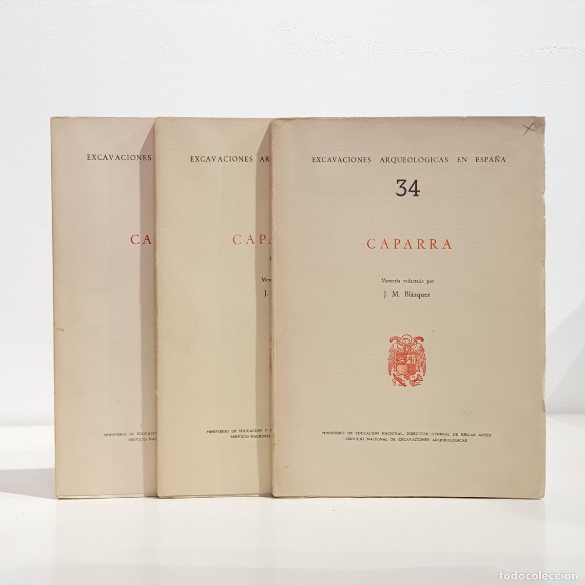 Libros: BL&Aacute;ZQUEZ, J. M - Caparra I, II y III. Excavaciones arqueol&oacute;gicas en Espa&ntilde;a, 34, 54 y 67.