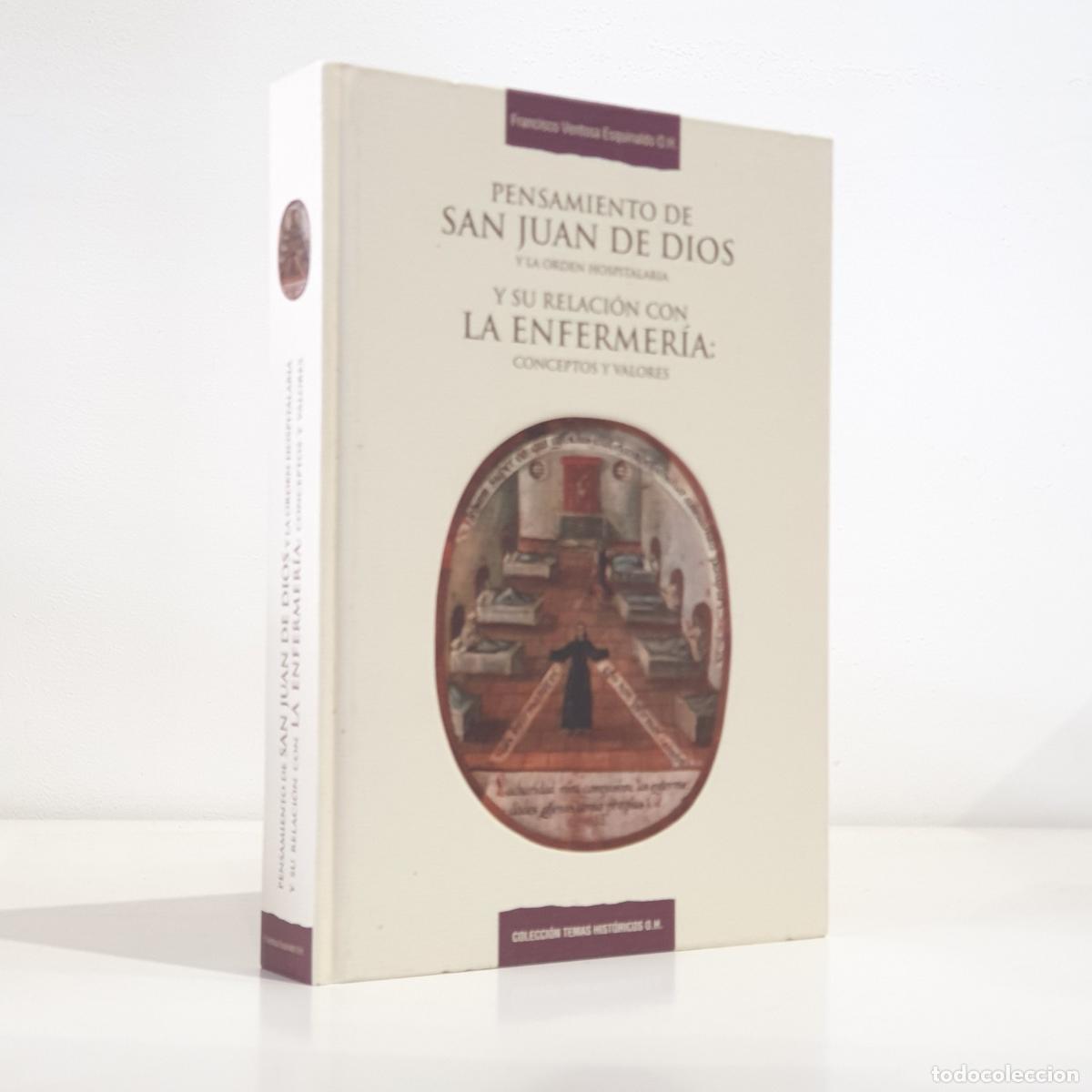 Libros: Francisco Ventosa Esquinaldo O.H. - Pensamiento de san Juan de Dios y la Orden Hospitalaria y su rel