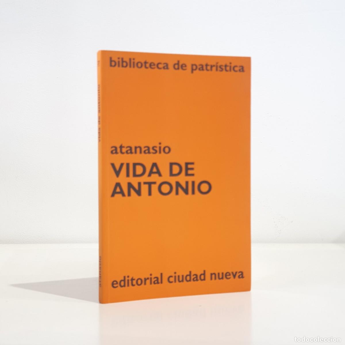 Libros: ATANASIO DE ALEJANDR&Iacute;A - Vida de Antonio