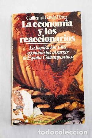 Libros: La econom&iacute;a y los reaccionarios al surgir la Espa&ntilde;a contempor&aacute;nea