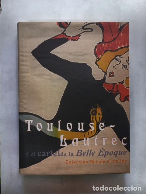 Libros: Francesc Fontbona, Richard Thomson, Eliseo Trenc - Toulouse-Lautrec y el cartel de la belle &eacute;poque.