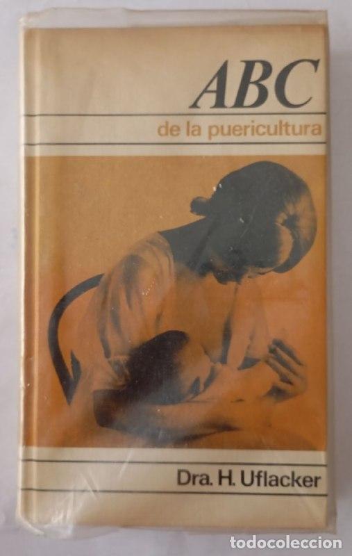 Libros: ABC de la puericultura - Uflacker, Hannah / Pomares Olivares, Jos&eacute; Manuel (1943-) . tr.