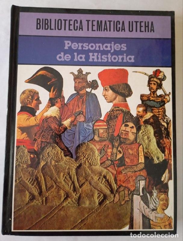 Libros: Biblioteca tem&aacute;tica uteha personajes de la historia - VVAA