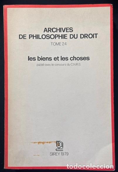 Libros: LES BIENS ET LES CHOSES. (Archives de Philosophie du Droit, tome 24)
