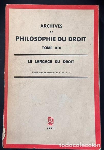 Libros: LE LANGAGE DU DROIT. (Archives de Philosophie du Droit, tome XIX)