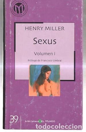 Libros: Sexus Volumen I - Henry Miller