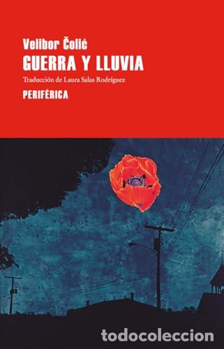 Libros: Guerra y lluvia - Colic, Velibor