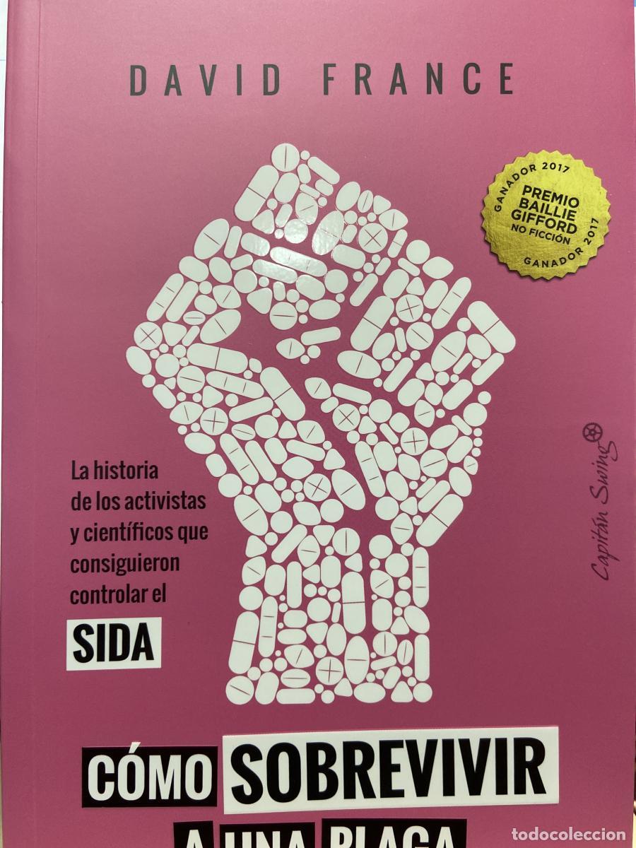 Libros: C&oacute;mo sobrevivir a una plaga. L&Ntilde;a historia de los activistas y cient&iacute;ficos que consiguieron controlar