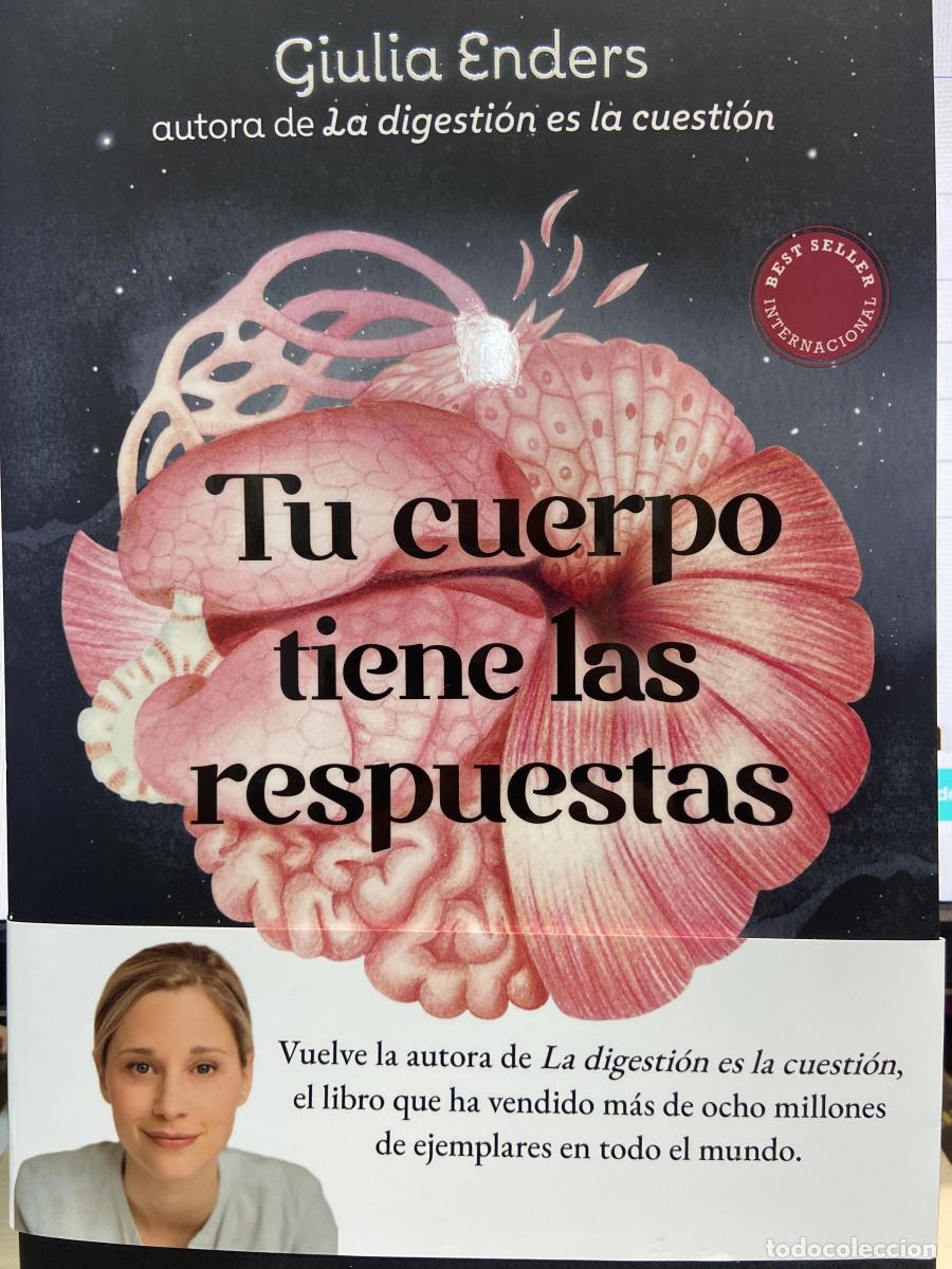 Libros: Tu cuerpo tiene las respuestas. Un organismo en equilibrio para una vida m&aacute;s sana. - Giulia Enders