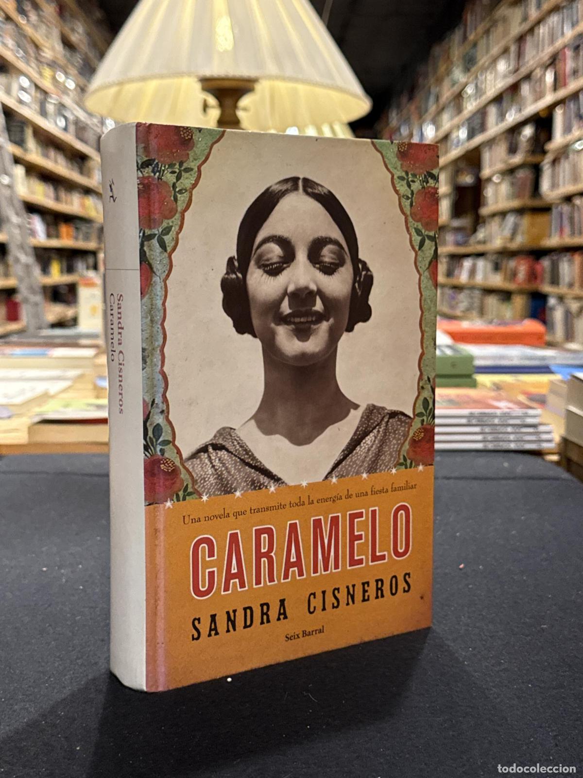 Caramelo - ; Sandra Cisneros
