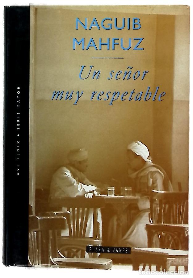 Livres: Un se&ntilde;or muy respetable - Mahfuz, Naguib; Prieto, Mar&iacute;a Luisa