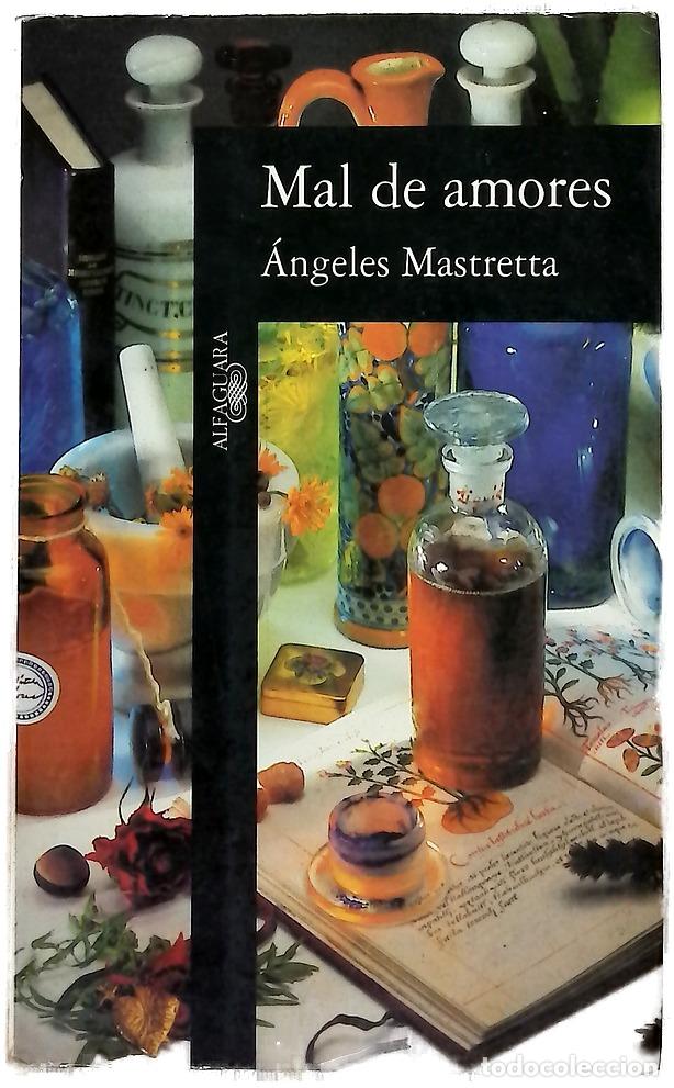 Livres: Mal de amores - Mastretta, &Aacute;ngeles