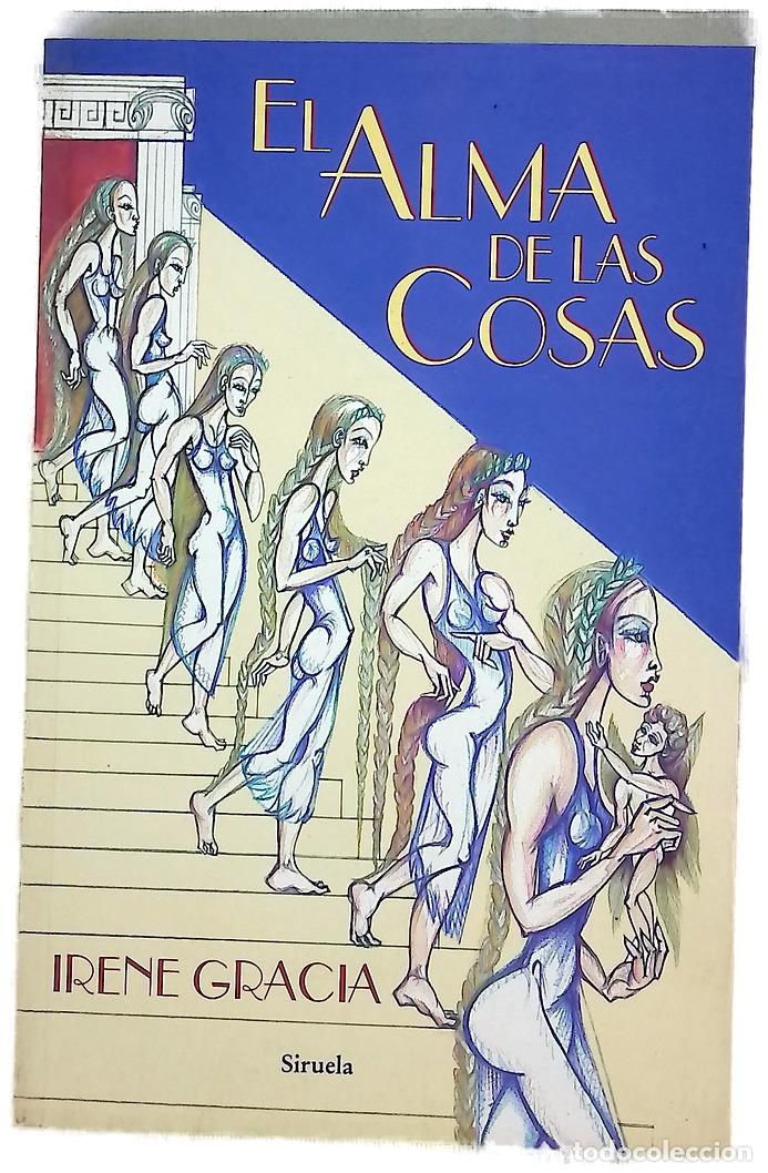 Livres: El alma de las cosas - Gracia, Irene
