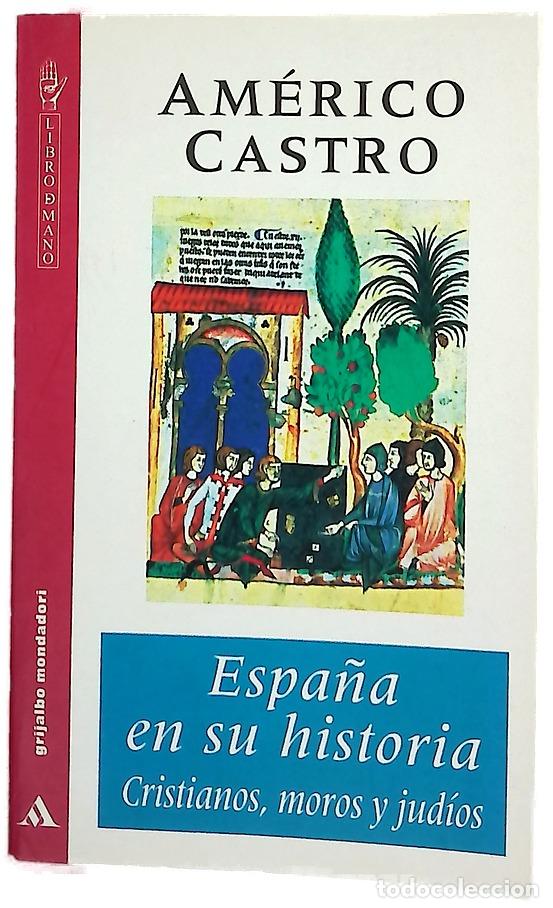 Libros: Espa&ntilde;a en su historia cristianos, moros y jud&iacute;os