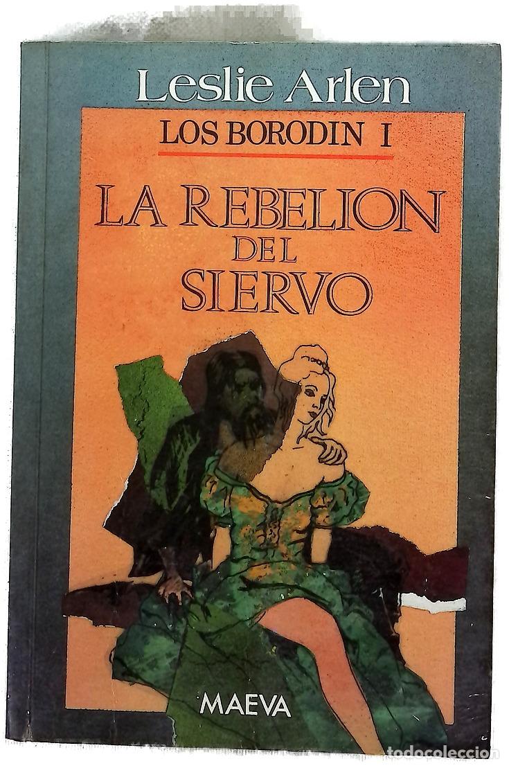 Libros: La rebeli&oacute;n del siervo - Arlen, Leslie; P&eacute;rez, Florentino; Gurza Irazaqui, Francisco; G&oacute;mez Puig,...
