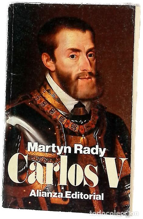 Libros: Carlos V - Rady, Martyn - Alianza Editorial