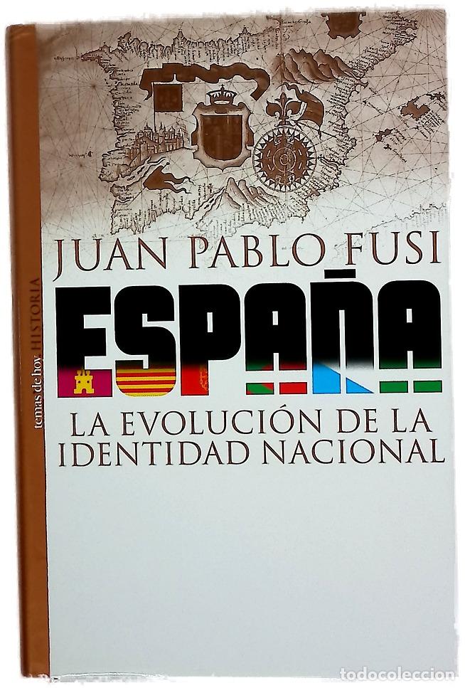 Libri di seconda mano: Espa&ntilde;a, la evoluci&oacute;n de la identidad nacional