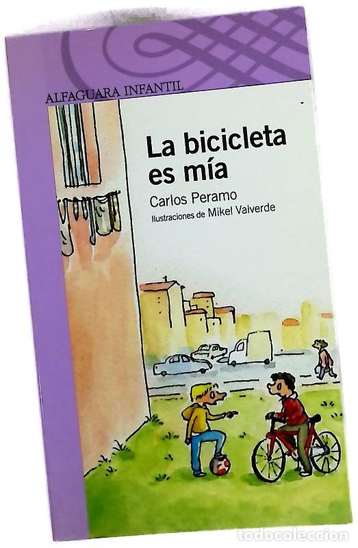 Libri di seconda mano: La bicicleta es m&iacute;a - Peramo, Carlos; Valverde, Mikel