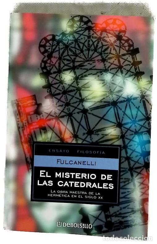 Livres: El misterio de las catedrales : la obra maestra de la herm&eacute;tica en el siglo XX