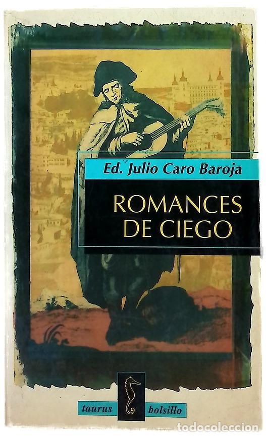Libri di seconda mano: Romances de ciego - Ed. Julio Caro Baroja