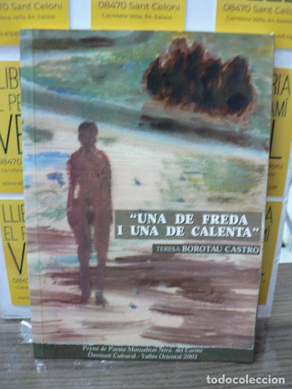 Libri di seconda mano: Una de freda i una de calenta - Borotau Castro, Teresa - Editorial Granollers