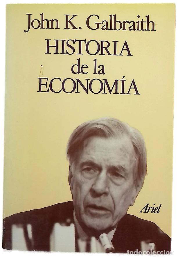 Libri di seconda mano: Historia de la econom&iacute;a - Galbraith, John Kenneth