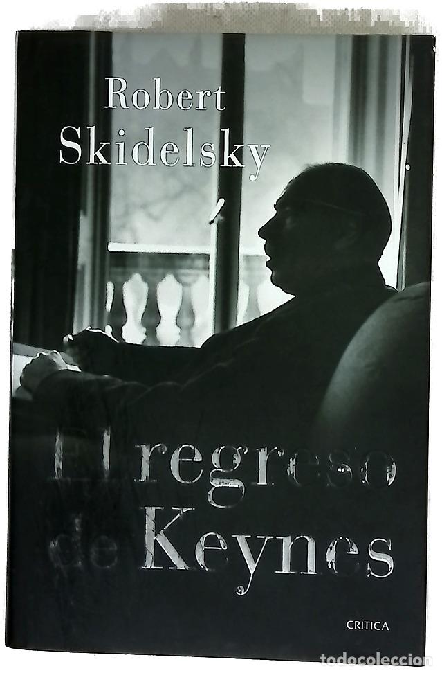 Libri di seconda mano: El regreso de Keynes - Skidelsky, Robert