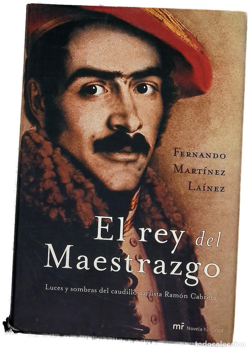 Livros em segunda m&atilde;o: El rey del maestrazgo - Mart&iacute;nez La&iacute;nez, Fernando