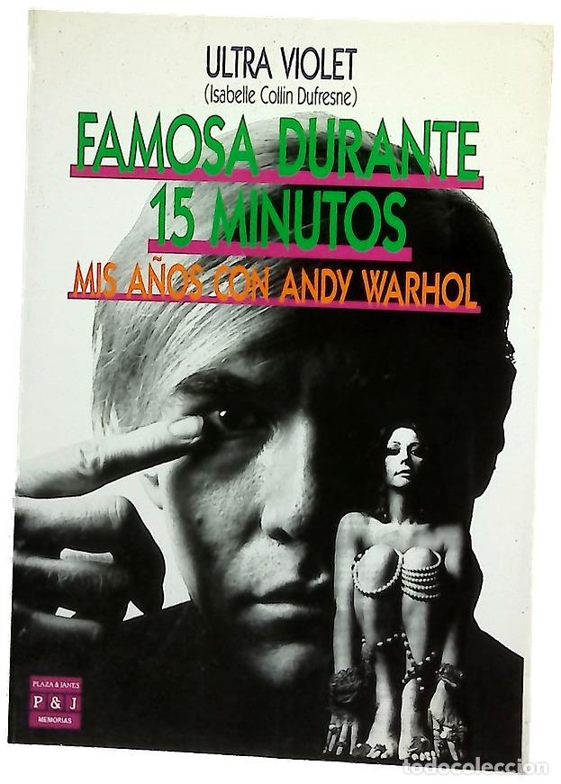 Libros: Famosa durante 15 minutos mis a&ntilde;os con Andy Warhol